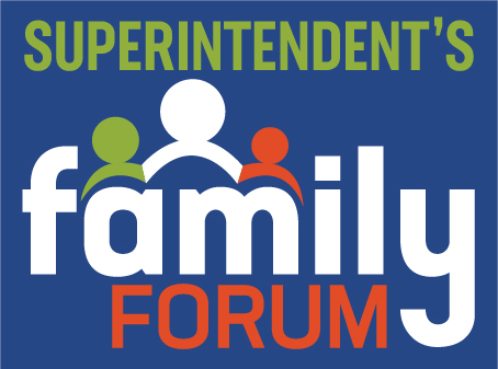 Superintendent's Family Forum