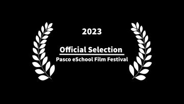 2023 Pasco eSchool Film Festival Official Selection
